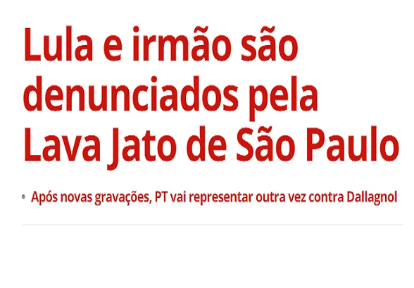 Acuada Lava Jato ataca Lula de novo (com ajuda da Globo, claro)