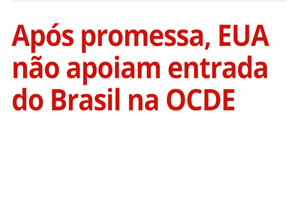 OCDE: Trump faz Bolsonaro de bobo