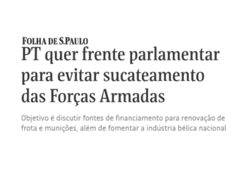 PT precisa mudar pensamento militar antes de investir novamente