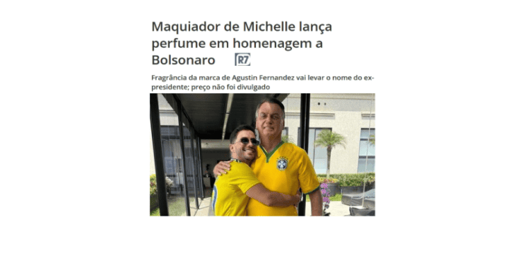 Botinha, chinelo e agora, perfume Bolsonaro…