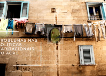 Deficiências nas políticas habitacionais do estado demandam ações imediatas