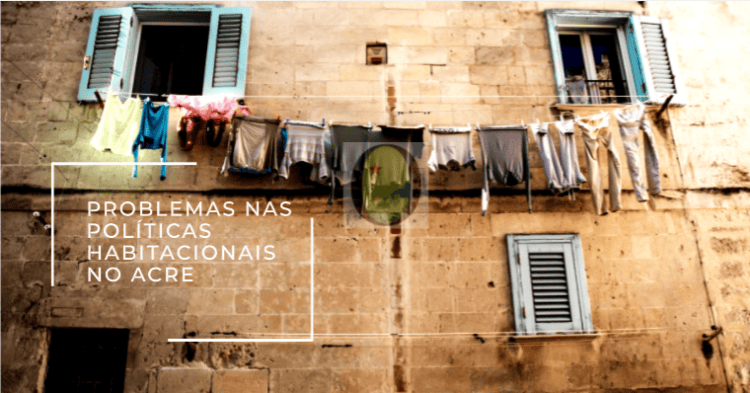 Deficiências nas políticas habitacionais do estado demandam ações imediatas
