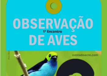 Inscrição 1º Encontro de Observação de Aves de Rio Branco