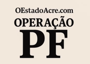 PF investiga compra de votos e fraude de campanha no Acre