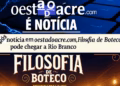 Filme ‘Filosofia de Boteco’ pode chegar a Rio Branco